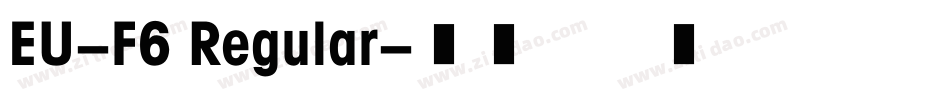 EU-F6 Regular字体转换